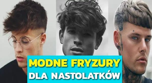 Jakie fryzury lubią dziewczyny u chłopaków? Odkryj modne trendy