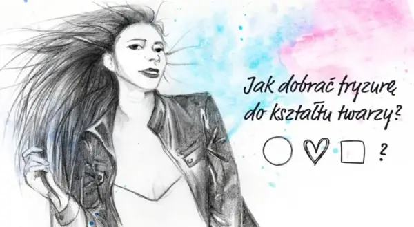 Jak dobrać fryzurę do kształtu twarzy, by uniknąć nietrafionych wyborów